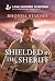 Shielded by the Sheriff: A ...