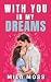 With You In My Dreams: A Sw...