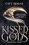 Kissed by the Gods