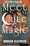 Meet Cute Magic