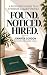 Found Noticed Hired: A recr...