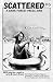 Scattered: A Dark Forest Pr...