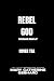 Rebel God (Boys of Patchwor...