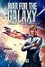 War For The Galaxy: A Space...