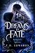 Dreams Of Fate (Embrace The...