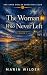 The Woman Who Never Left: A...