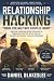 Relationship Hacking for Mi...