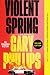 Violent Spring (Deluxe Edition) (An Ivan Monk Mystery Book 1)
