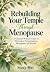 Rebuilding Your Temple Thro...