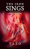 The Iron Sings by Tazo