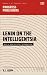 Lenin On the Intelligentsia...