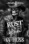 Rust and Bloom: A...