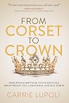 From Corset To Crown