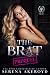 The Brat by Serena Akeroyd The Brat by Serena Akeroyd