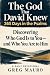 The God That David Knew by Greg Mauro