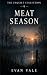 Meat Season: A Northwoods D...