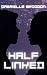 Half Linked by Gabrielle Brogdon