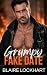 Grumpy Fake Date: A Small Town Single Dad Firefighter Romance (Small Town Single Dad Series)