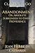 Abandonment by Jean Pierre De Caussade