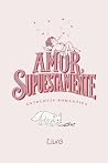 Amor, supuestamen...