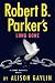 Robert B. Parker's Long Gone
