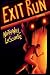 Exit Run