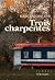 TROIS CHARPENTES