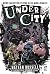 UnderCity: Weird Fantasy Ro...