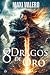 8 Dragos de Oro (El Reino d...