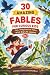 30 Amazing Fables for Curio...