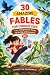 30 Amazing Fables for Curio...
