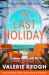 The Last Holiday by Valerie Keogh The Last Holiday by Valerie Keogh