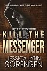 Kill the Messenger