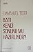 Batı Kendi Sonunu Mu Hazırlıyor?