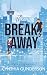 The Breakaway (Campus Confessions #1)