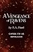 A Vengeance of Ravens (The ...
