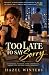 Too Late to Say Sorry: A Ma...