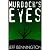 Murdoch's Eyes ~ A Short Story