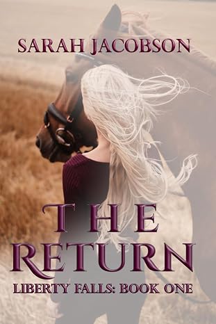 Read The Return: Liberty Falls Book One