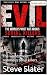 EVIL by Steve Slater