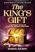 The King's Gift : A Woman's...