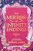 The ​Mirror of Infinite Endings (Once Upon a Broken Heart, #3.5)