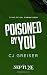 Poisoned by You (The Serpen...