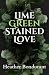Lime Green Stained Love (Stained Love Series Book 1)