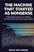 The Machine That Started As Nonsense by Grace Ann Hansen The Machine That Started As Nonsense by Grace Ann Hansen