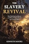 The Slavery Reviv...
