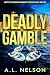 Deadly Gamble (Hearts in th...