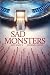 Sad Monsters