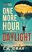 One More Hour of Daylight
