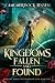 Kingdoms Fallen and Found